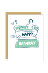 EGG PRESS Birthday Card - Bathday (A6)  Made in USA