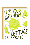 Hello!Lucky Birthday Card - Lettuce Celebrate (A2)  Made in USA